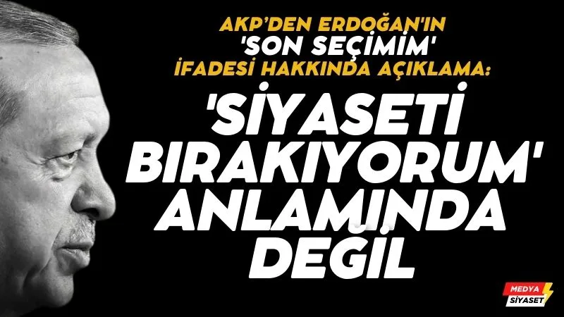 Ömer Çelik, Erdoğan’ın ‘son seçimim’ ifadesi hakkında konuştu: ‘Siyaseti bırakıyorum’ anlamında değil