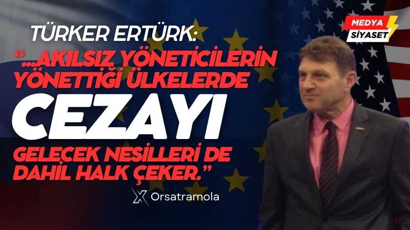 Türker Ertürk :Avrupa üçüncü defa Rusya karşısında ağır yenilgi alıyor