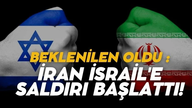 Beklenilen oldu : İran İsrail’e saldırı başlattı!
