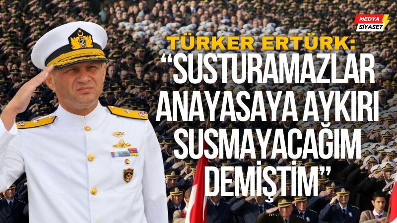 Emekli askerlere ekran yasağında geri adım…Türker Ertürk’ten açıklama