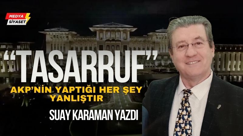 Tasarruf – Suay Karaman Yazdı