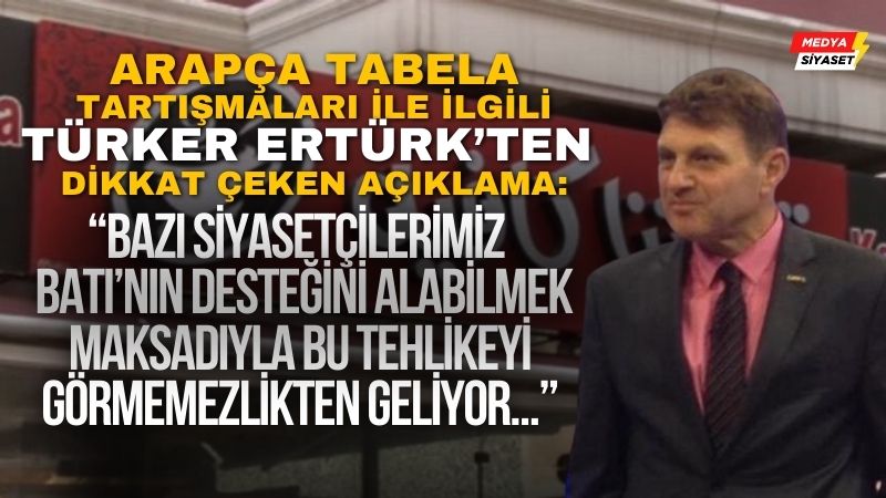 Türker Ertürk : Bu sorun Türkiye’nin açık ara en büyük beka ve güvenlik sorunudur