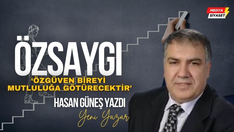 Özsaygı – Hasan Güneş Yazdı