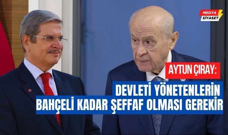 Aytun Çıray : Devlet Bahçeli Rastgele Konuşmadı