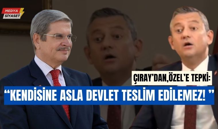 Aytun Çıray’dan,Özgür Özel’in açıklamalarına tepki: Dehşete düştüm!