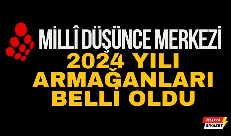 Millî Düşünce Merkezi 2024 armağanları açıklandı