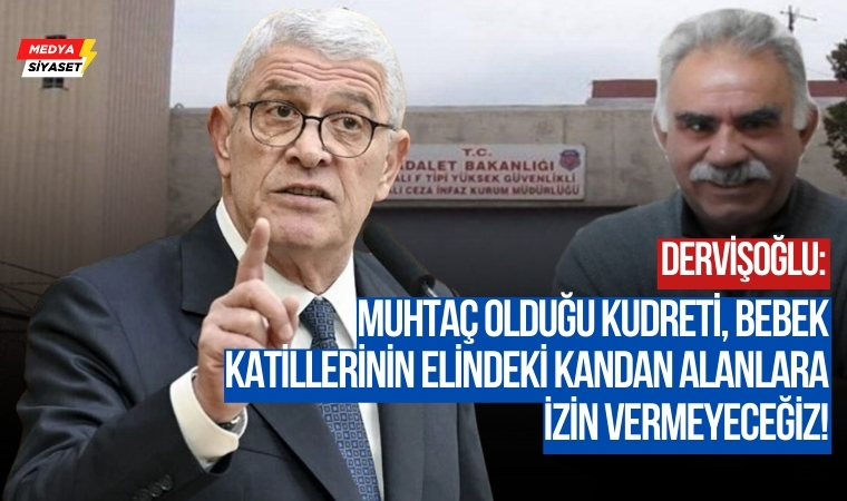 İYİ Parti Genel Başkanı Müsavat Dervişoğlu : Muhtaç olduğu kudreti, bebek katillerinin elindeki kandan alanlara izin vermeyeceğiz!