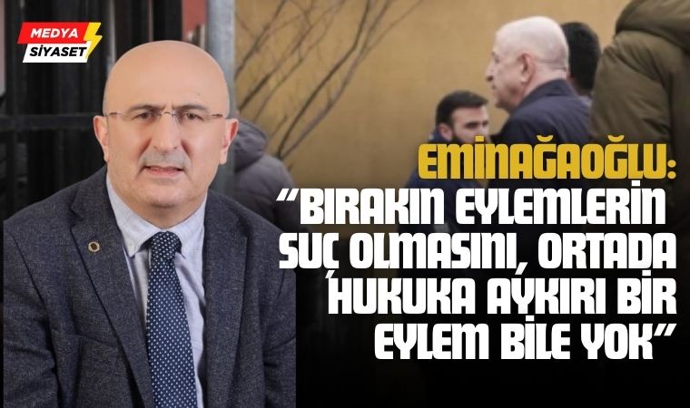 Ömer Faruk Eminağaoğlu: Ümit Özdağ’ın Tutuklanması Hukuki Tartışmaları Beraberinde Getiriyor