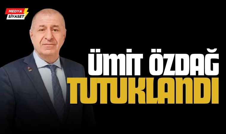 Ümit Özdağ Tutuklandı