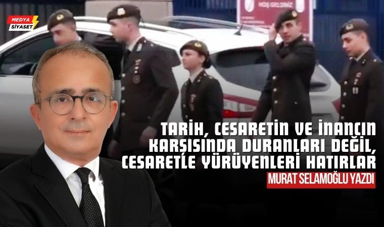 Mustafa Kemal’in askerleri, Mustafa Kemal’in yolunda yürümekten asla vazgeçmeyecek! – Murat Selamoğlu Yazdı