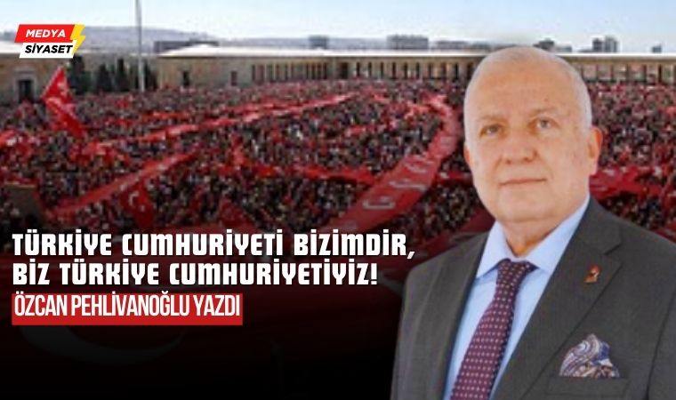 Türkiye Cumhuriyeti Bir Türk Devletidir!.. – Özcan Pehlivanoğlu Yazdı