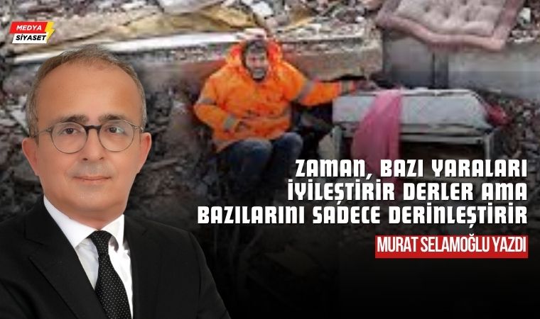 Unutmak Mümkün mü? – Murat Selamoğlu Yazdı