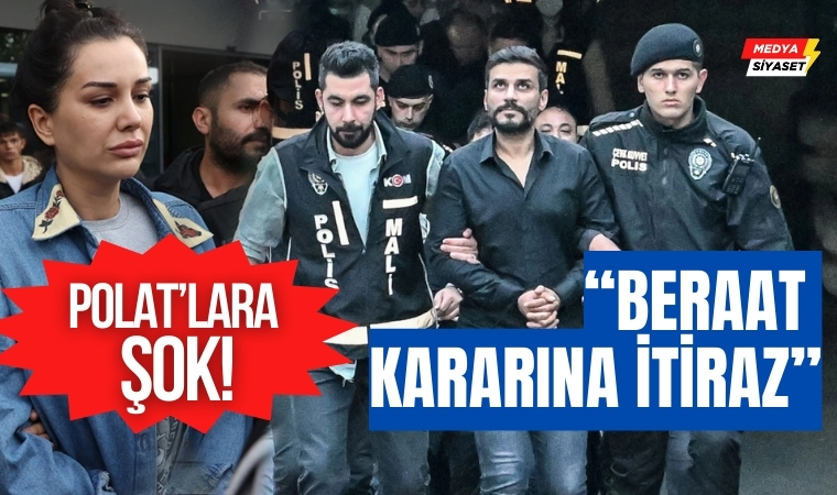 Engin Polat Dilan Polat çifti için verilen beraat kararına itiraz