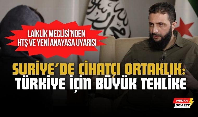 Laiklik Meclisi :Suriye üzerinden bölgemize ve ülkemize kurulan tuzaklar sökülüp atılacaktır