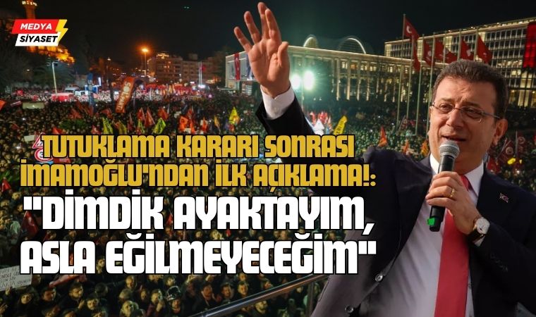 Tutuklama kararı sonrası Ekrem İmamoğlu’ndan ilk açıklama!