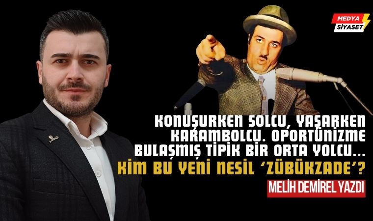 Zübükzade (…..) Efendi – Melih Demirel Yazdı