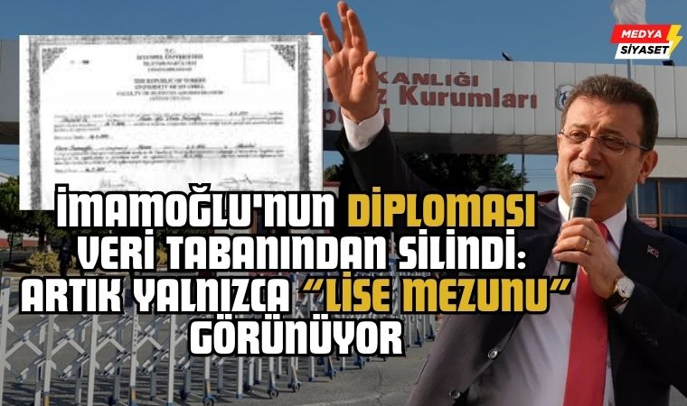 İstanbul Üniversitesi Ekrem İmamoğlu’nun diplomasını veri tabanından sildi :Artık yalnızca “lise mezunu” görünüyor