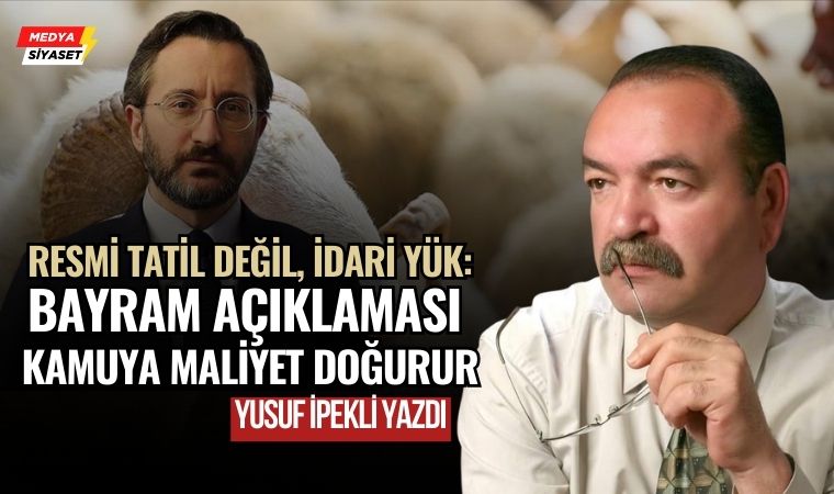 Resmi tatil günleri idari izin sayılamaz – Yusuf İpekli Yazdı