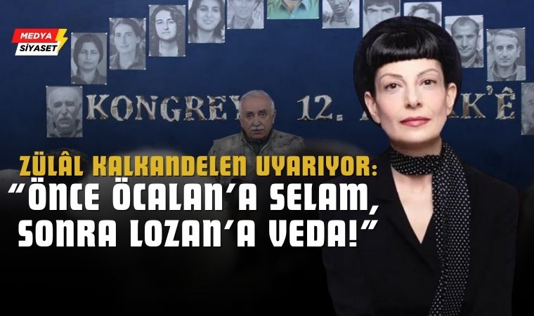 Zülâl Kalkandelen’den Uyarı: Barış Maskesiyle Sevr’i Geri Getirmek İstiyorlar!