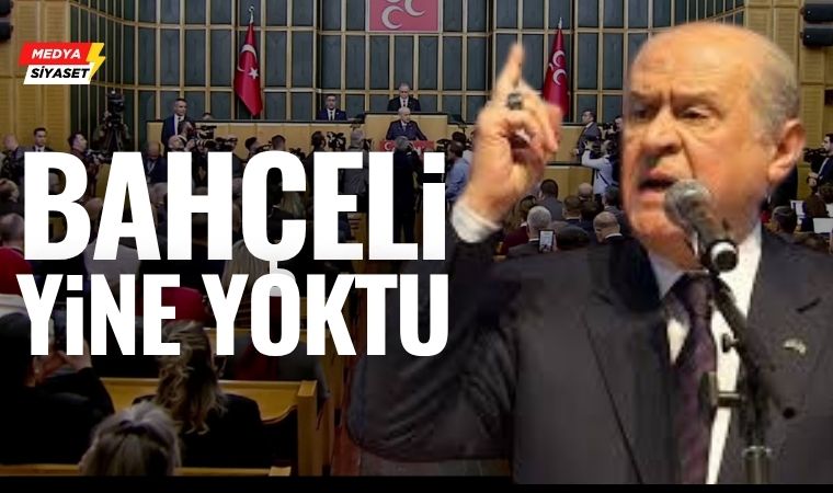 Devlet Bahçeli bayramdan sonra grup toplantılarına katılacağım demişti ama TBMM’de yine toplantıya katılmadı