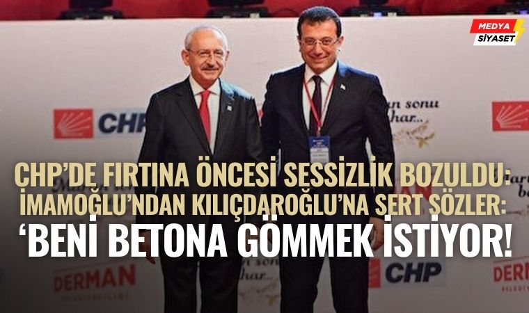 Kurultay Gölgesinde Büyük Kavga:Ekrem İmamoğlu’ndan Kılıçdaroğlu’na Şok Sözler – “Beni Betona Gömmek İstiyor!”
