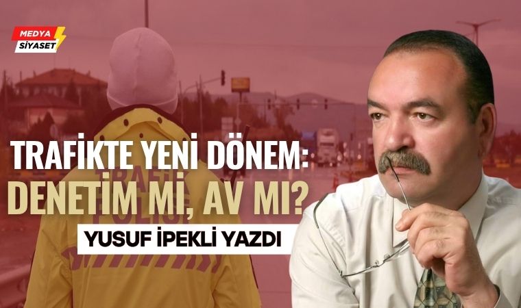 Vur deyince öldürmek* – Yusuf İpekli Yazdı