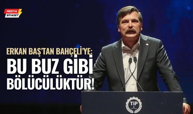 Erkan Baş’tan MHP’ye Sert Çıkış: “Bahçeli’nin Önerisi Buz Gibi Bölücülüktür”