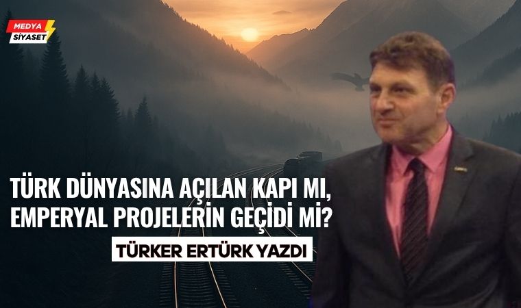 Güney Kafkasya ile Orta Asya’da Jeopolitik Dönüşüm – Türker Ertürk Yazdı