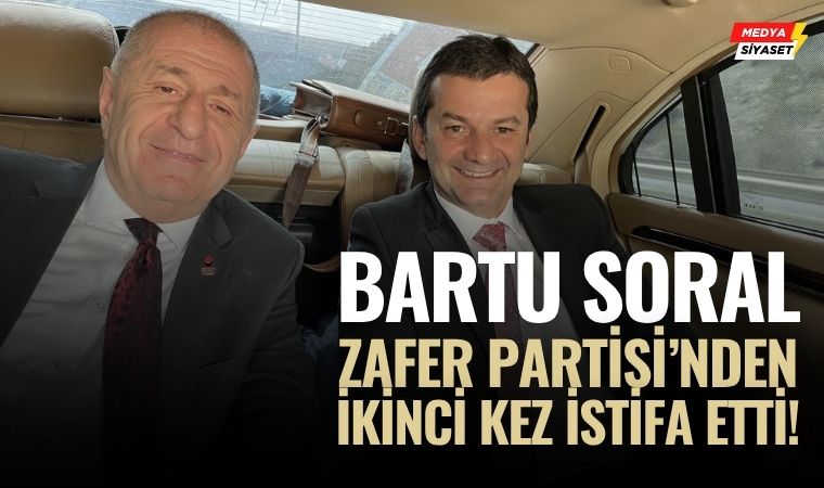 Zafer Partisi’nde Saraçhane Krizi: Bartu Soral İkinci Kez Zafer Partisi’nden İstifa Etti!