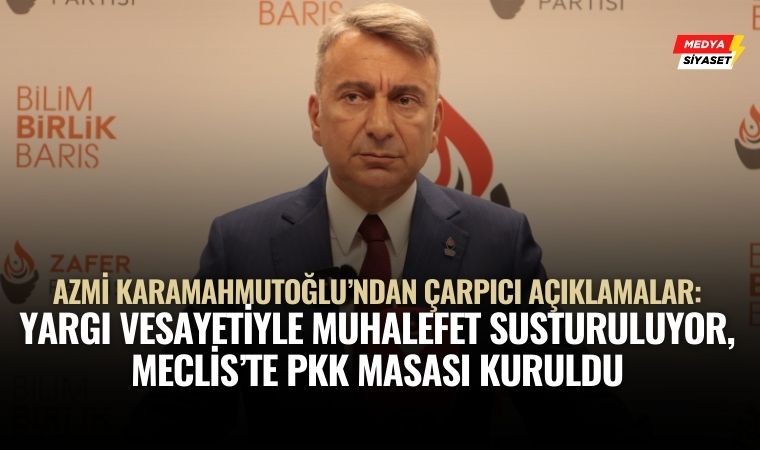 Zafer Partisi Sözcüsü Azmi Karamahmutoğlu: “Cumhur İttifakı eğitimden tarıma, yargıdan güvenliğe ülkeyi çökertiyor”