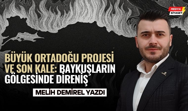 Köhne Bizans’ın Yıldız Burcunda Oturan Baykuş Özentileri – Melih Demirel Yazdı