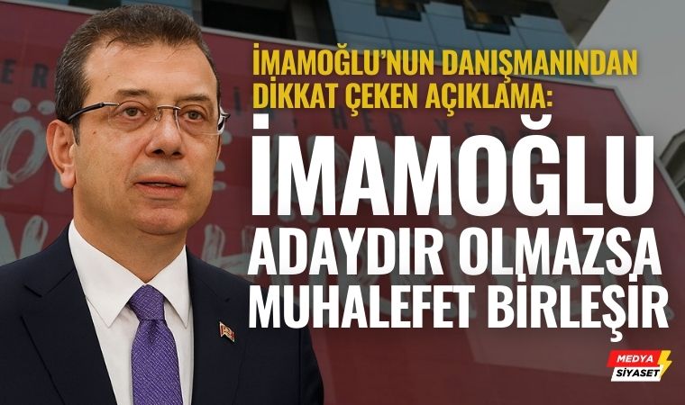İmamoğlu’nun danışmanından net mesaj: “Millet engel tanımaz”