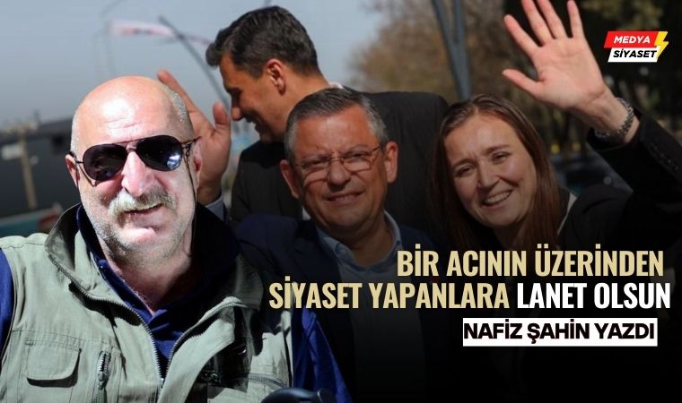 Yüreğimizi Yaktın Be Kızçe – Nafiz Şahin Yazdı