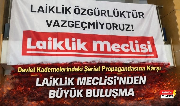 Laiklik Meclisi’nden İktidara Tepki ve 1 Mart Daveti