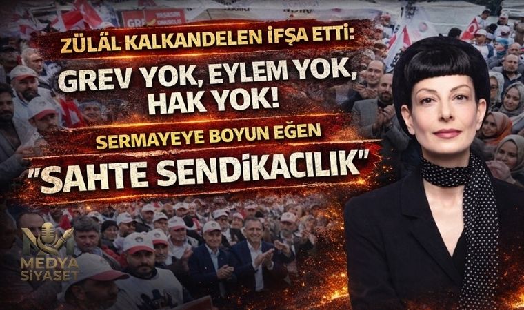 Emek Mücadelesinde Kırılma: Zülâl Kalkandelen ‘Sarı Sendika’ Uyarısı Yaptı