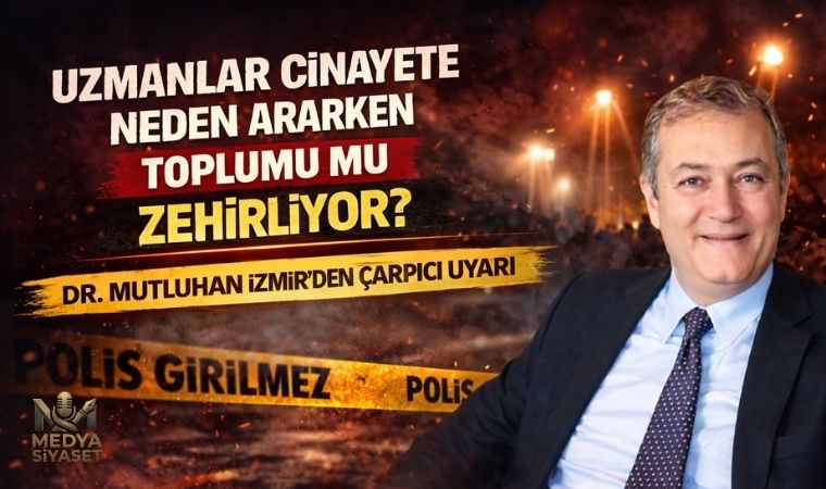Psikiyatr Dr. Mutluhan İzmir : “Bir Katilden Yola Çıkıp Toplumu Damgalamayın!”