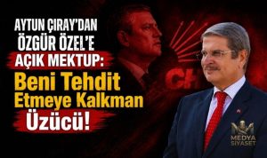 Aytun Çıray’dan Özgür Özel’e Sert Mektup: “Canlı Yayında Yüzleşelim”