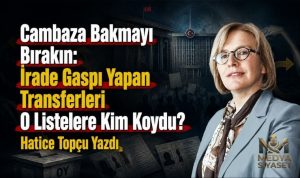 Millet İradesine İhanet Edenler Kimler? – Hatice Topçu Yazdı