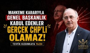 Milletin İsteği Türkiye’nin Gerçeği – Tevfik Kızgınkaya Yazdı