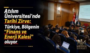 Orta Doğu Gerilimlerinin Türkiye’ye Mali Yansımaları Atılım Üniversitesi’nde Tartışıldı