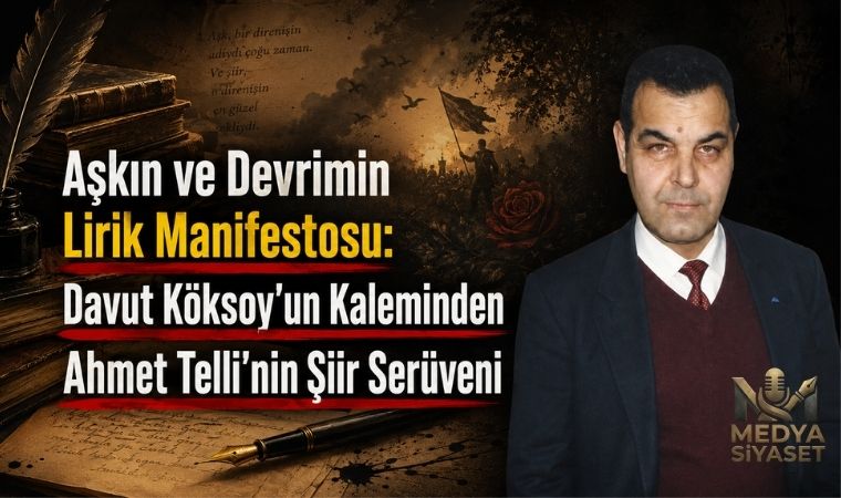 Ahmet Telli’nin Şiir Atlası : Veda Divanı Ve Direnişin Estetiği-Davut Köksoy Yazdı
