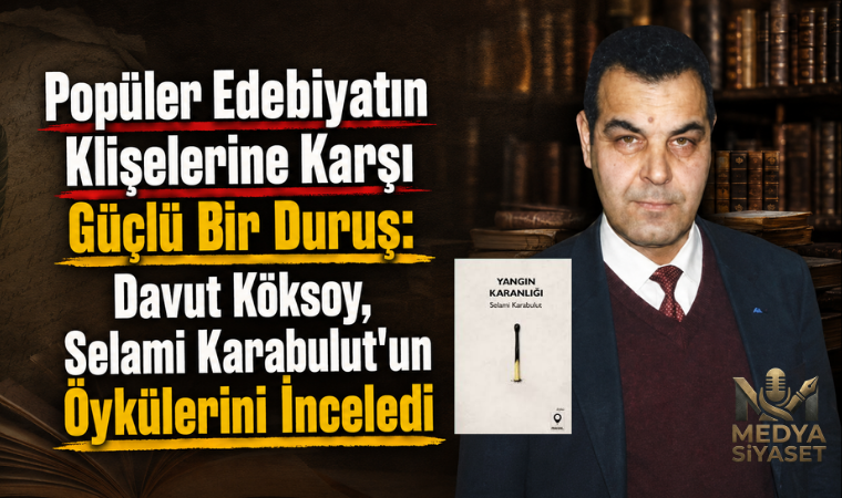 Edebi Bir Yangının Anatomisi : Yangın Karanlığı – Davut Köksoy Yazdı