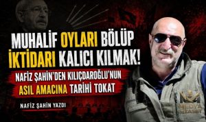 Okumadım, Bilmiyorum, Koltuğu Çok Seviyorum – Nafiz Şahin Yazdı