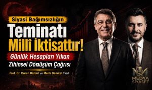 Tam Bağımsızlığın İktisadı – Prof.Dr.Duran Bülbül & Melih Demirel