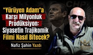 Bir Filmin Hikayesi- Nafiz Şahin Yazdı