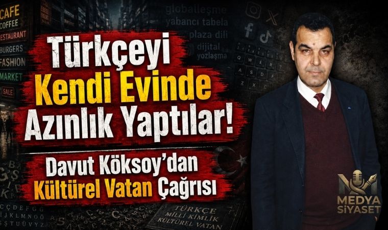 Küreselleşmenin Görünmez Kuşatması ve Türkçenin Yabancı Kelimelerle Sınavı-Davut Köksoy