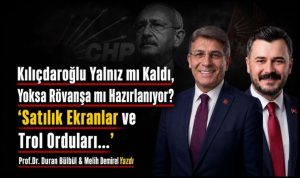 Siz bir de yarını görün – Prof.Dr. Duran Bülbül & Melih Demirel Yazdı