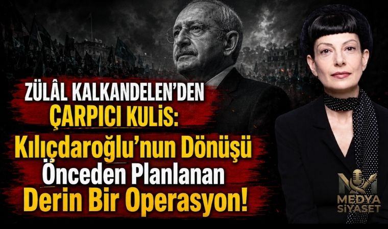 Zülâl Kalkandelen Açıkladı: Kılıçdaroğlu’nun Dönüşü Bana 2024’te Anlatıldı