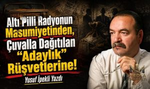 Altı pilli radyo – Yusuf İpekli Yazdı