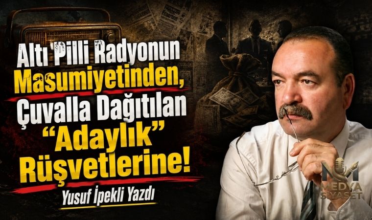 Altı pilli radyo – Yusuf İpekli Yazdı